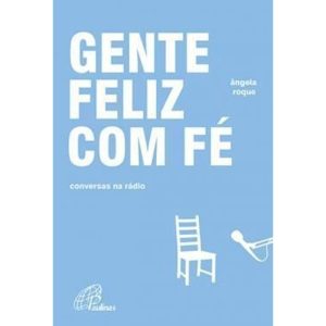 GENTE FELIZ COM FÉ