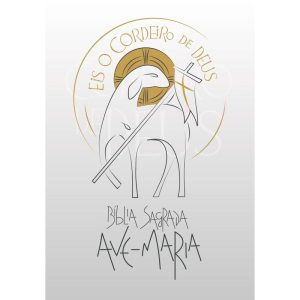 BÍBLIA SAGRADA AVE-MARIA - EIS O CORDEIRO DE DEUS - BRANCA