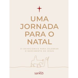 UMA JORNADA PARA O NATAL: 31 DEVOCIONAIS PARA CELE - MAQUINARIA EDITORIAL