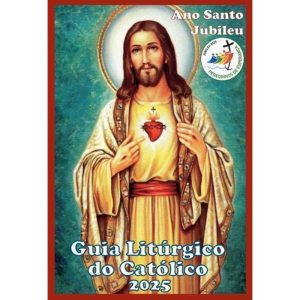 GUIA LITÚRGICO DO CATÓLICO 2025