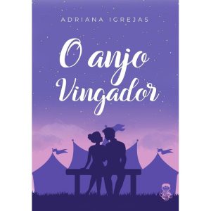 O ANJO VINGADOR - LER EDITORIAL