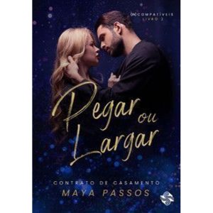 Pegar ou largar 2: Contrato de casamento - LER EDITORIAL