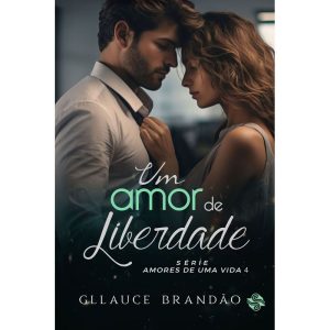 Um Amor de Liberdade - LER EDITORIAL