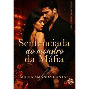 Sentenciada ao Monstro da Máfia
