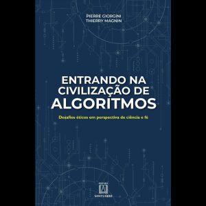 ENTRANDO NA CIVILIZAÇÃO DE ALGORÍTIMOS - EDITORA SANTUÁRIO