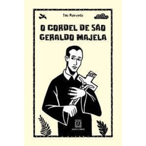 O cordel de São Geraldo Majela - EDITORA SANTUÁRIO