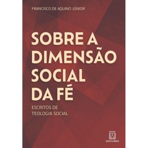 SOBRE A DIMENSÃO SOCIAL DA FÉ