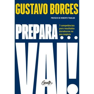 PREPARA... VAI!: 7 COMPETÊNCIAS PARA RESULTADOS DU - EDITORA GENTE
