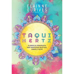 TAQUI-HERTZ: PLANNER DE FERRAMENTAS PARA MANIFESTA - EDITORA GENTE