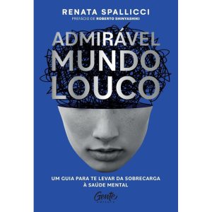 ADMIRÁVEL MUNDO LOUCO: UM GUIA PARA TE LEVAR DA SO - EDITORA GENTE