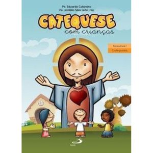 Catequese com crianças - Itinerário I - PAULUS