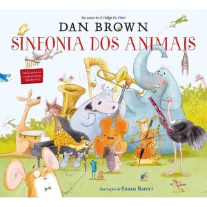 SINFONIA DOS ANIMAIS - EDITORA ARQUEIRO