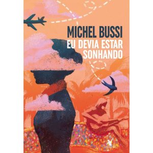 EU DEVIA ESTAR SONHANDO - EDITORA ARQUEIRO