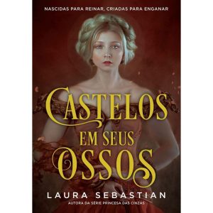 CASTELOS EM SEUS OSSOS (CASTELOS EM SEUS OSSOS - L - EDITORA ARQUEIRO