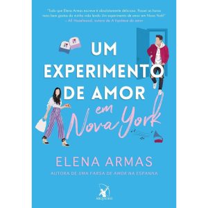UM EXPERIMENTO DE AMOR EM NOVA YORK (SUCESSO DO TI - EDITORA ARQUEIRO