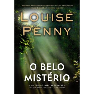 O BELO MISTÉRIO (INSPETOR GAMACHE - LIVRO 8) - EDITORA ARQUEIRO