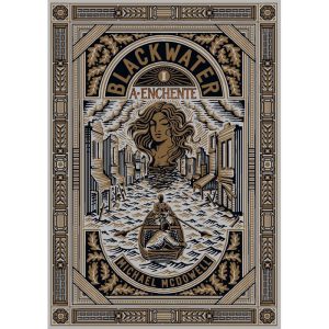 A ENCHENTE (BLACKWATER - LIVRO 1) - EDITORA ARQUEIRO