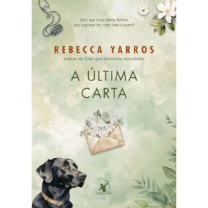 A ÚLTIMA CARTA - EDITORA ARQUEIRO