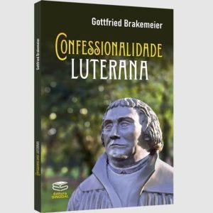 CONFESSIONALIDADE LUTERANA