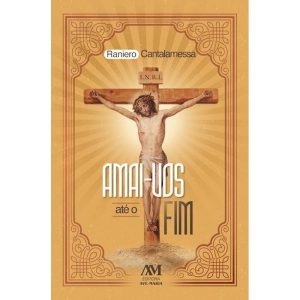 AMAI-VOS ATÉ O FIM