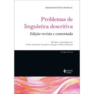 PROBLEMAS DE LINGUÍSTICA DESCRITIVA: ED. REVISTA E - EDITORA VOZES