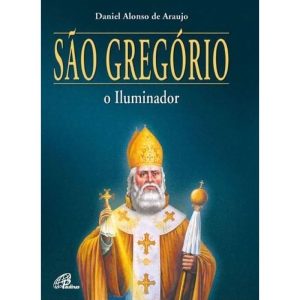 SÃO GREGÓRIO, O ILUMINADOR - PAULINAS