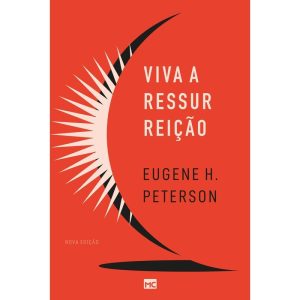 VIVA A RESSURREIÇÃO (NOVA EDIÇÃO) - MUNDO CRISTÃO