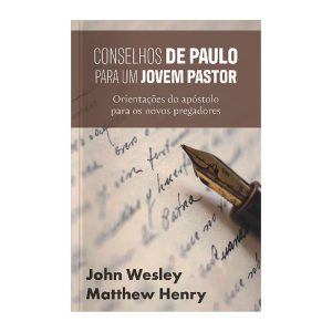 CONSELHOS DE PAULO PARA UM JOVEM PASTOR