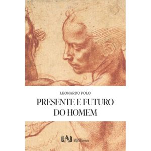 Presente e futuro do homem