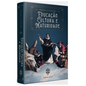 EDUCAÇÃO CULTURA E MATURIDADE