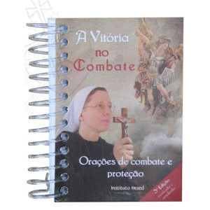 VITÓRIA NO COMBATE, A - ORAÇÕES DE COMBATE E PROTEÇÃO - ESPIRAL