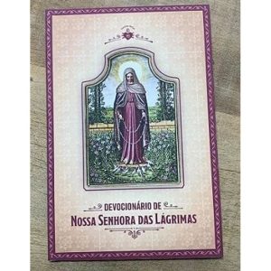 DEVOCIONÁRIO DE NOSSA SENHORA DAS LÁGRIMAS