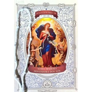 DEVOCIONÁRIO DE NOSSA SENHORA DESATADORA DOS NÓS - CORDÃO COM NÓS