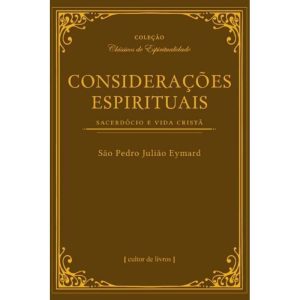 Considerações espirituais - Sacerdócio e vida cristã