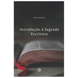 INTRODUÇÃO À SAGRADA ESCRITURA
