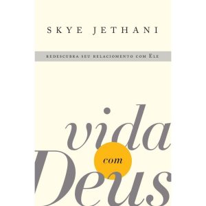VIDA COM DEUS: REDESCUBRA SEU RELACIONAMENTO COM E - MAQUINARIA EDITORIAL