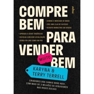 COMPRE BEM PARA VENDER [MUITO] BEM - CRIADORES DOS - MAQUINARIA EDITORIAL