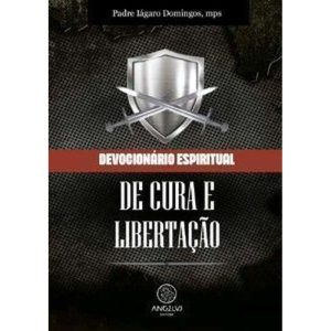Devocionário espiritual de cura e libertação