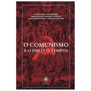 O COMUNISMO E O FIM DOS TEMPOS