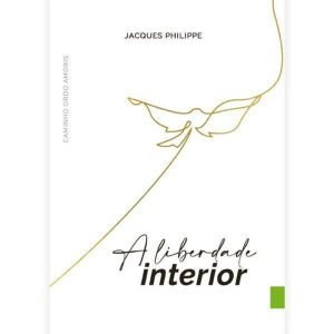 A LIBERDADE INTERIOR