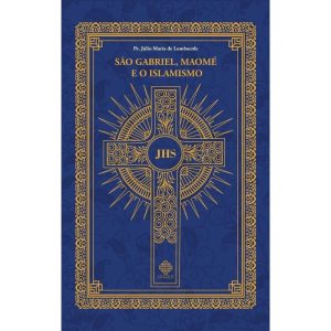 SÃO GABRIEL, MAOMÉ E O ISLAMISMO