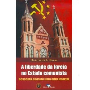A LIBERDADE DA IGREJA NO ESTADO COMUNISTA