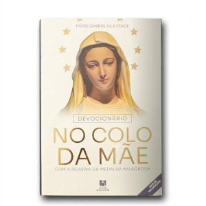 DEVOCIONÁRIO NO COLO DA MÃE