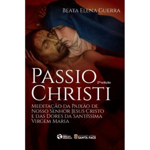 PASSIO CHRISTI - 2ª EDIÇÃO