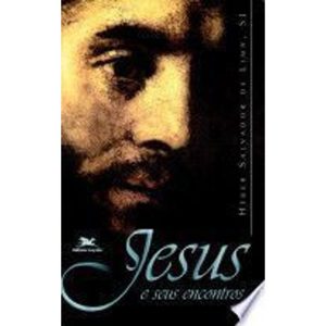 JESUS E SEUS ENCONTROS - COL. CAMINHANDO COM CRISTO - 1ª