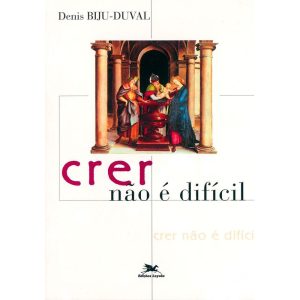 CRER NÃO É DIFÍCIL