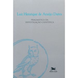 PRAGMÁTICA DA INVESTIGAÇÃO CIENTÍFICA