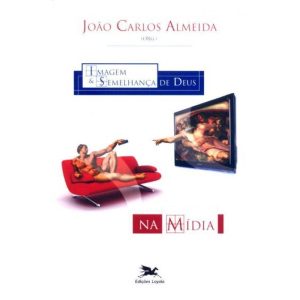 Imagem e semelhança de Deus na mídia - Estudos & Tendências