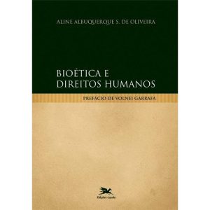 BIOÉTICA E DIREITOS HUMANOS