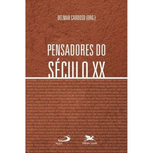 PENSADORES DO SÉCULO XX